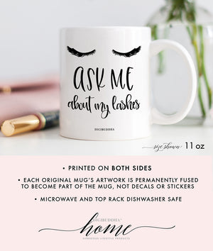 Ask Me About My Lashes Mug