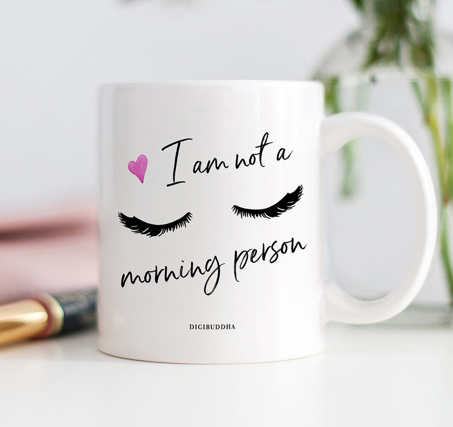 I Am Not A Morning Person Mug