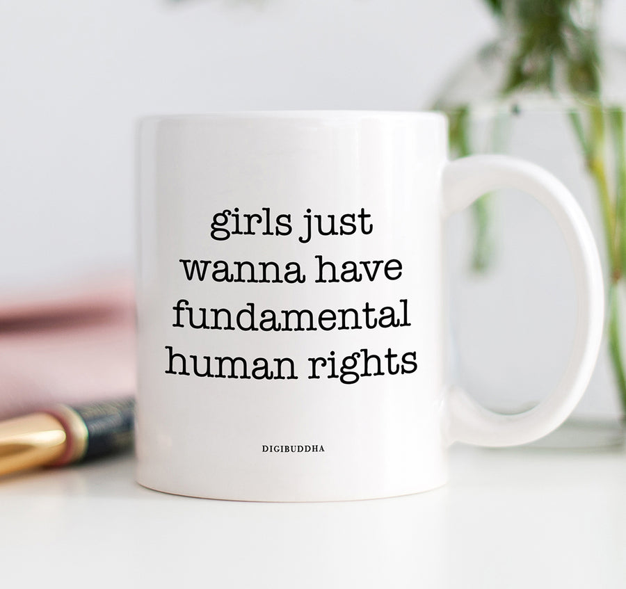 Girls Just Wanna Have Rights Mug