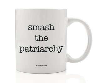 Smash The Patriarchy Mug