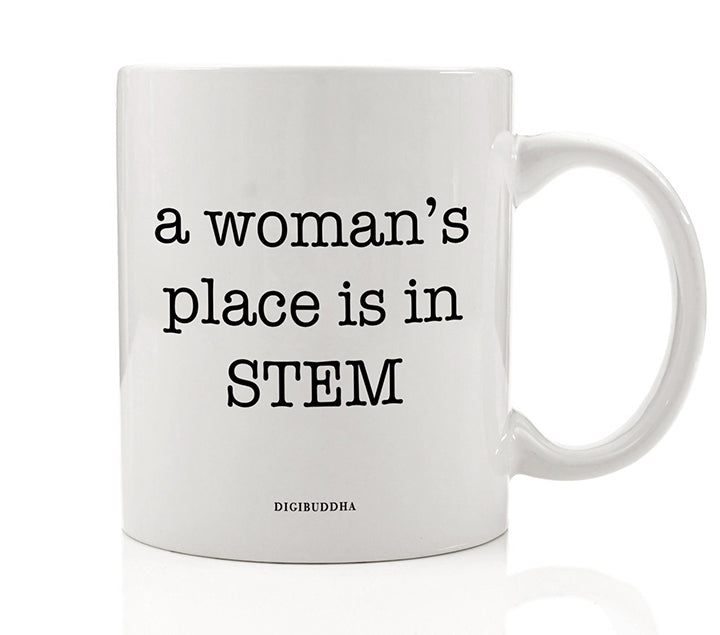 A Woman's Place Is In STEM Mug