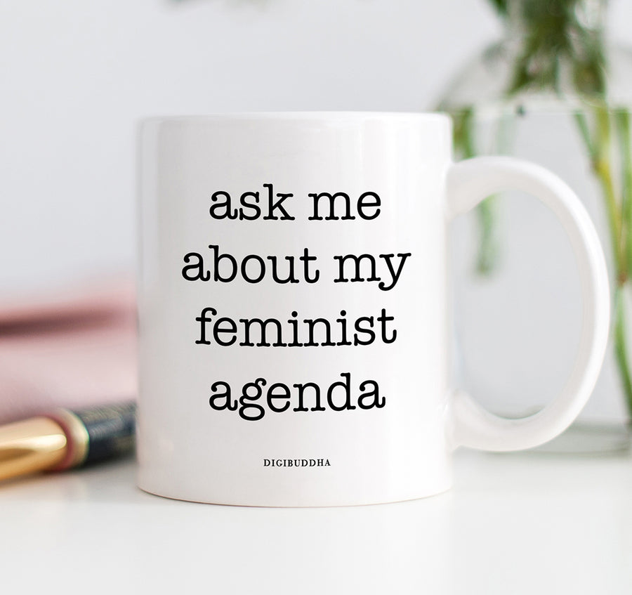 Ask Me About My Feminist Agenda Mug