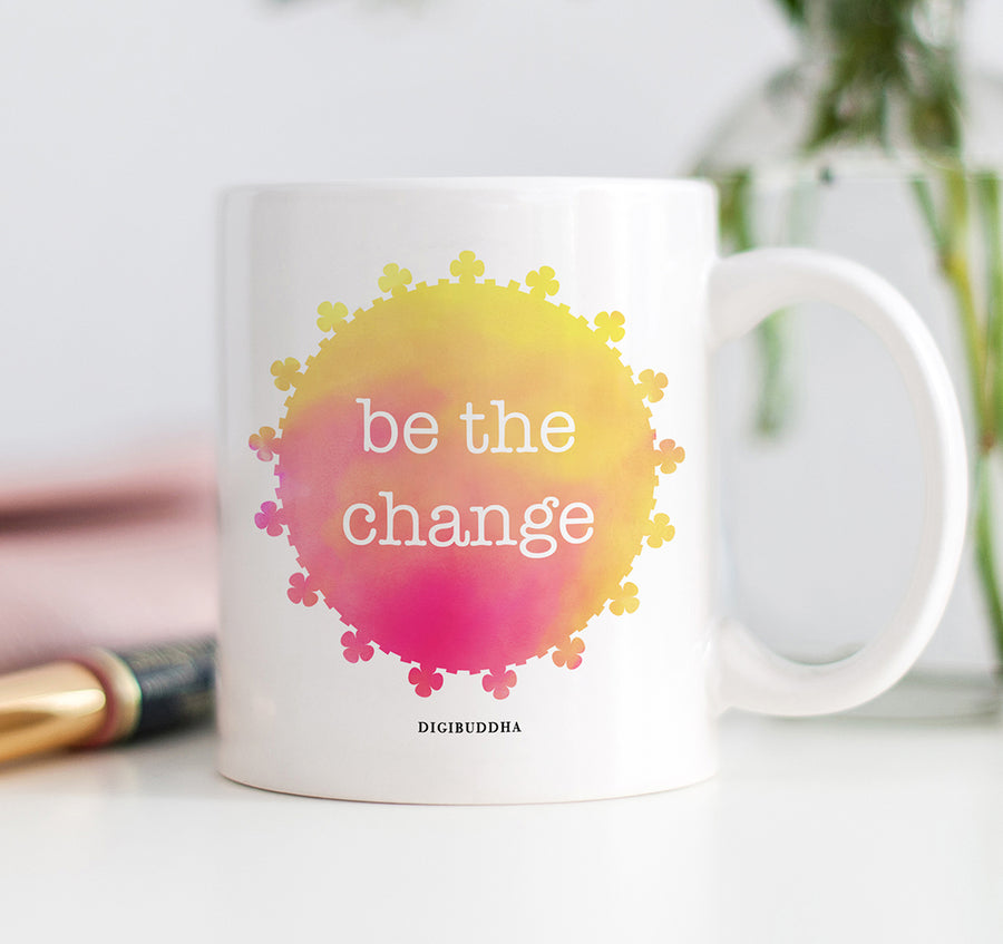 Be The Change Mug