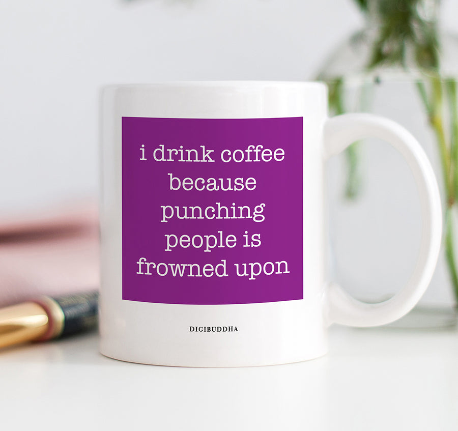 Punching People Is Frowned Upon Mug