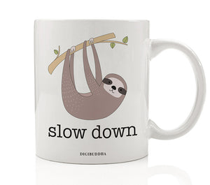 Slow Down Mug