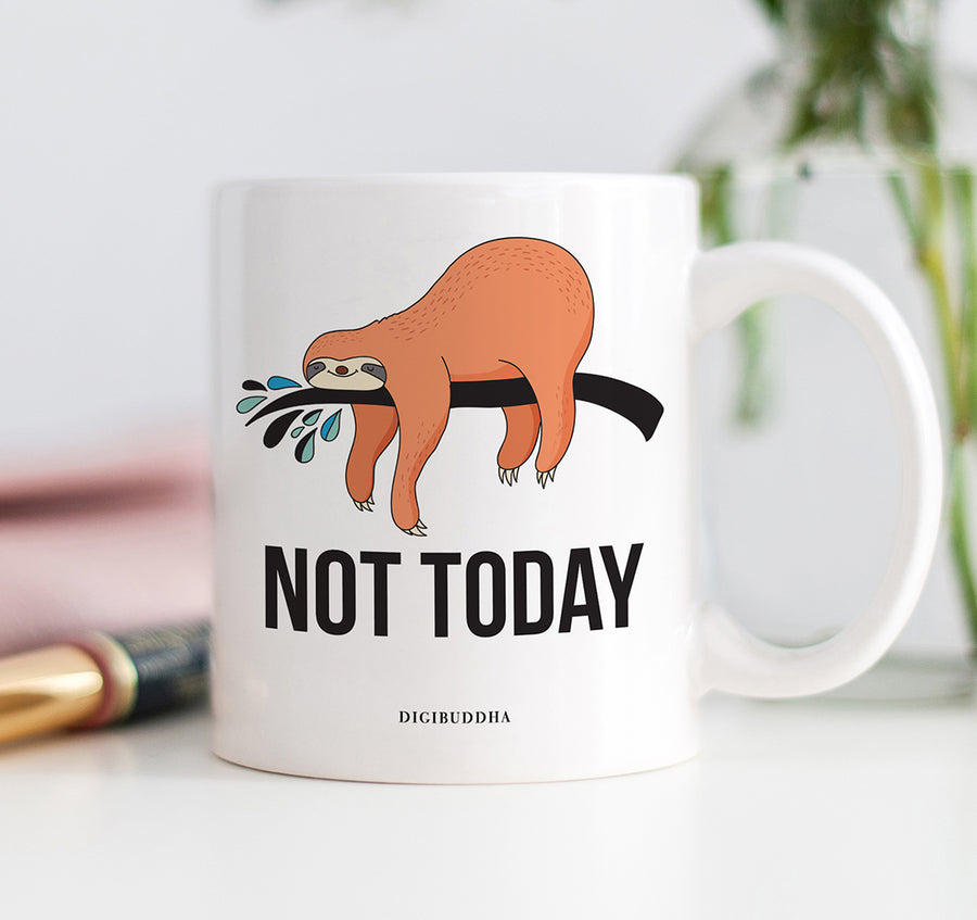 Not Today Mug