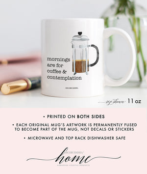 Mornings Are For Coffee & Contemplation Mug