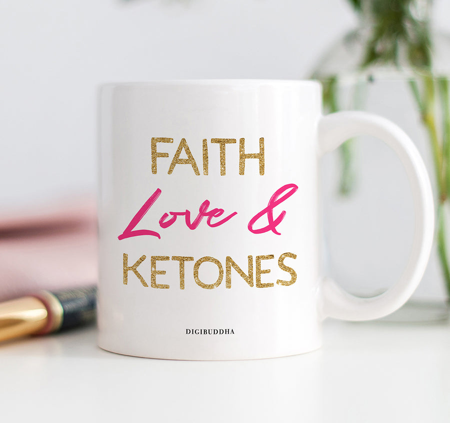 Faith Love & Ketones Mug