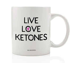 Live Love Ketones Mug