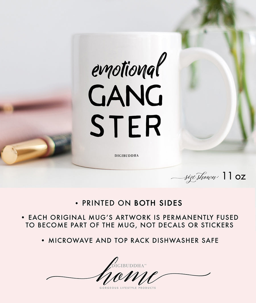 Emotional Gangster Mug