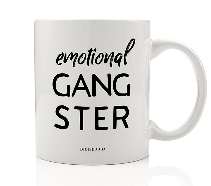 Emotional Gangster Mug