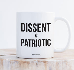 Dissent Is Patriotic Mug