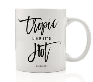 Tropic Like It's Hot Mug