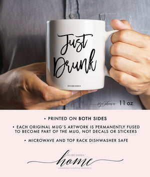 Just Drunk Mug