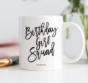Birthday Girl Squad Mug