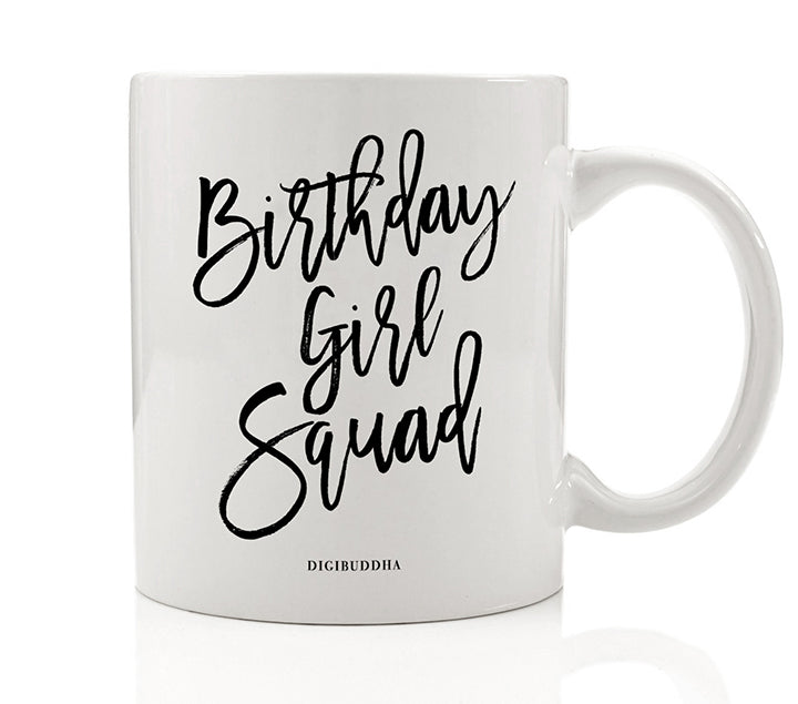 Birthday Girl Squad Mug