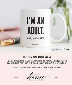 I'm An Adult Mug