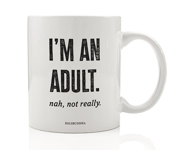 I'm An Adult Mug