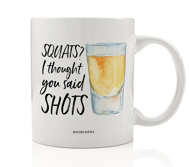 Shots Not Squats Mug