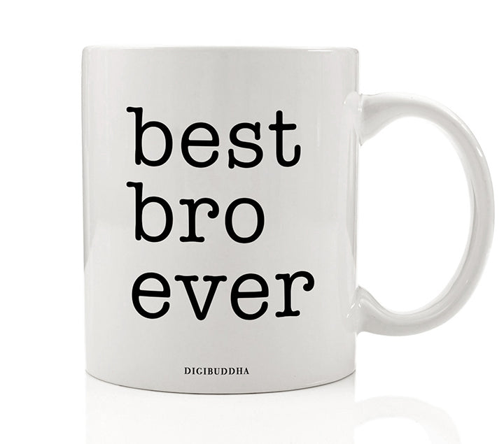Best Bro Ever Mug