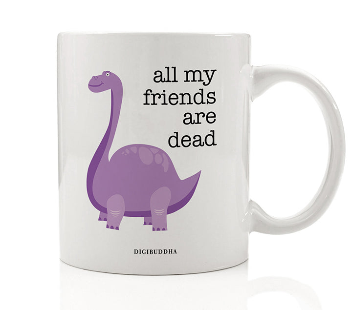 All My Friends Are Dead Mug