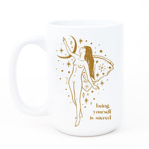 Being Yourself Is Sacred Mug