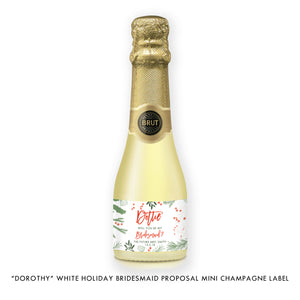 "Dorothy" White Holiday Bridesmaid Proposal Champagne Labels