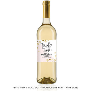 "Evie" Pink + Gold Dots Bride Tribe Bachelorette Party Wine Labels