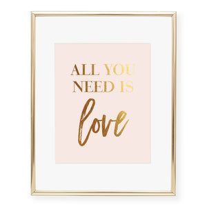 All You Need Is Love Foil Art Print