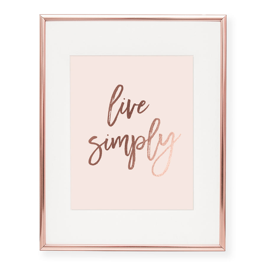 Live Simply Foil Art Print