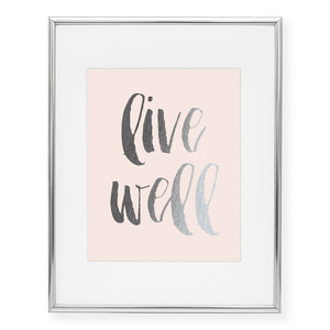 Live Well Foil Art Print