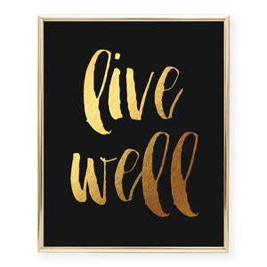 Live Well Foil Art Print