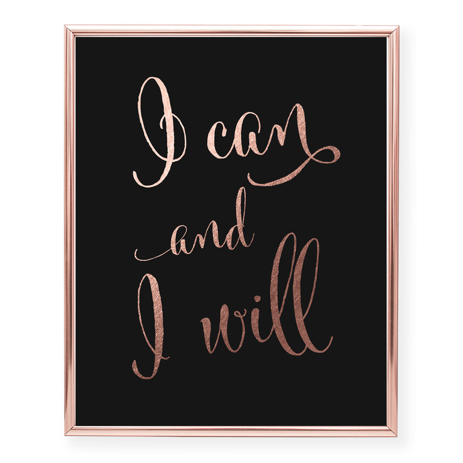 Calligraphy I Can and I Will Foil Art Print