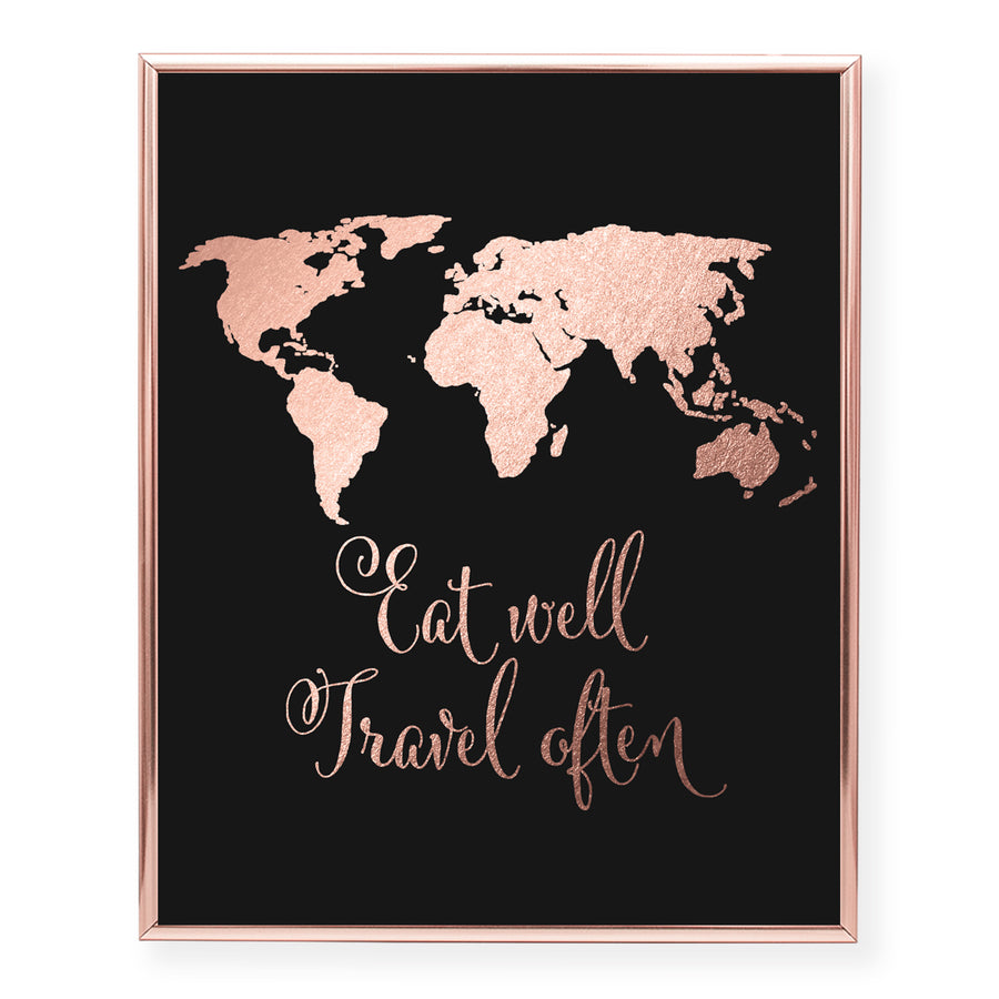 Eat Well Travel Often Foil Art Print