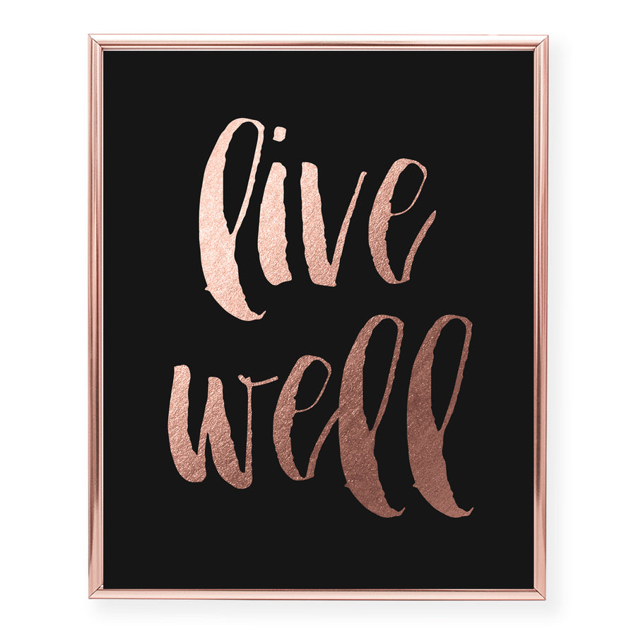Live Well Foil Art Print