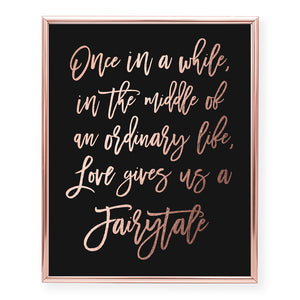 Love Gives Us A Fairytale Foil Art Print