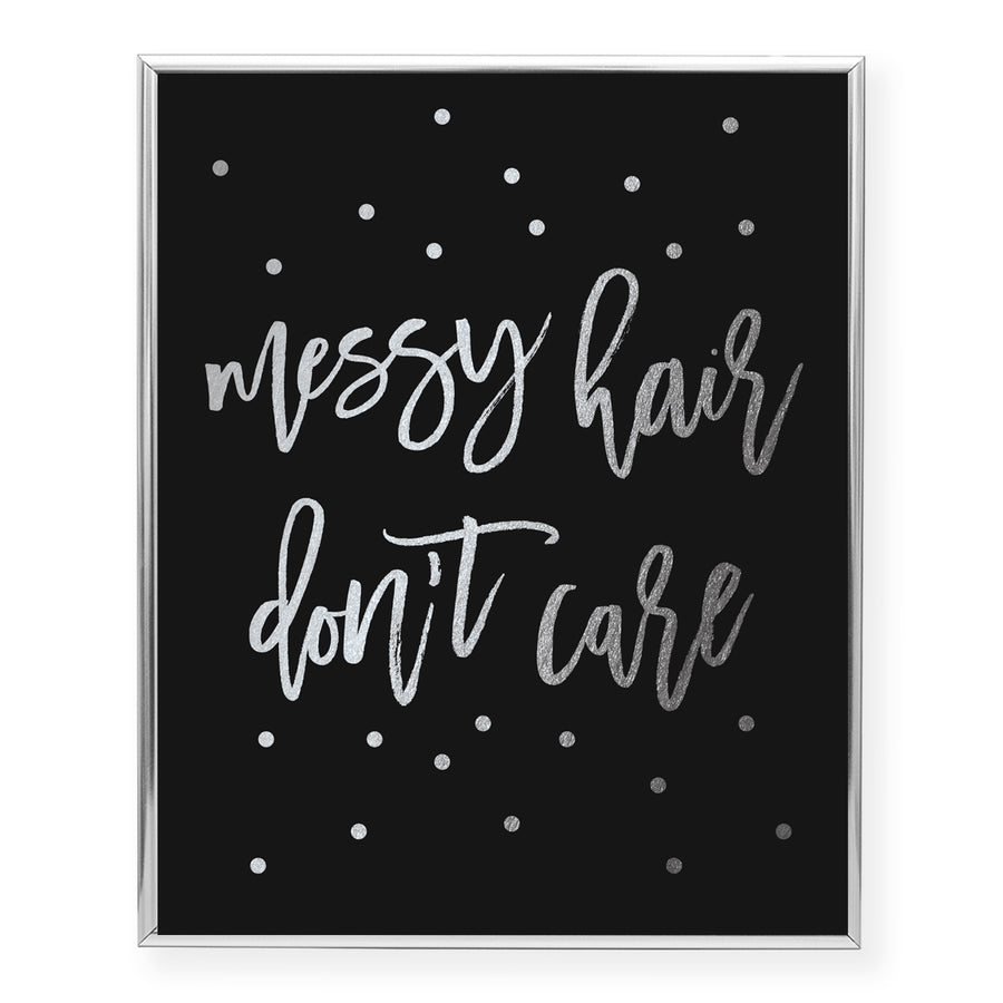 Messy Hair Don't Care Foil Art Print
