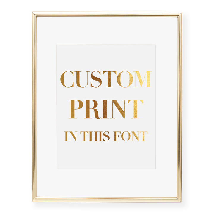 Custom Quote Foil Print for Weddings