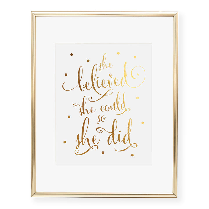She Believed She Could Foil Art Print