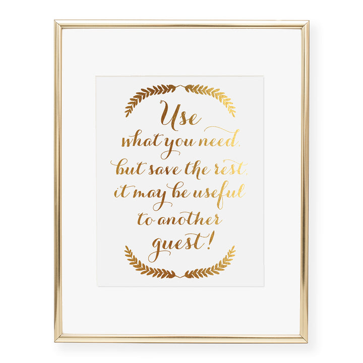 Use What You Need Bathroom Wedding Guest Foil Art Print
