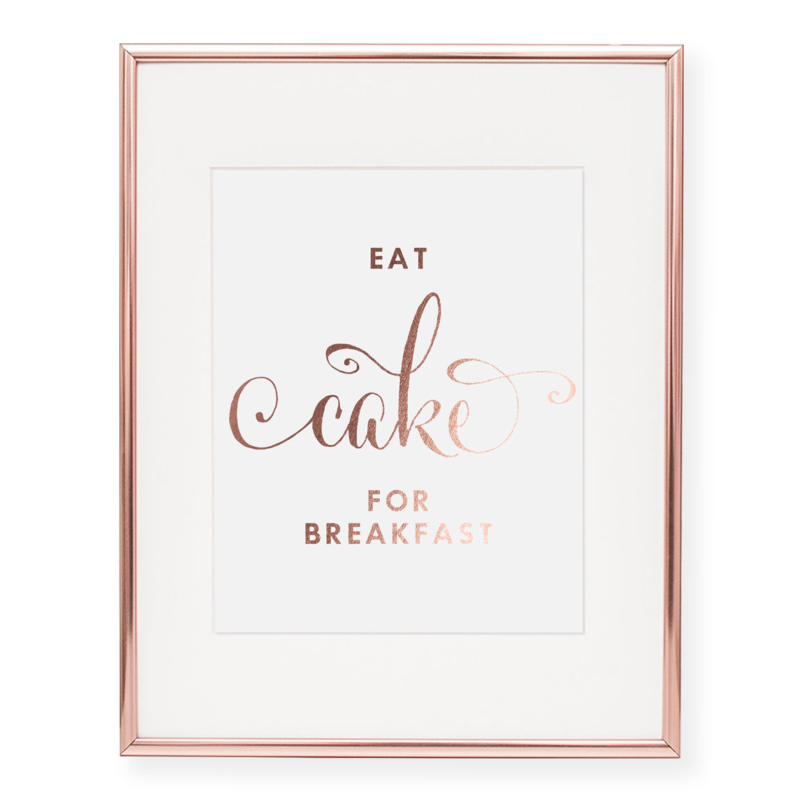 Eat Cake for Breakfast Gold Foil Pressed Art Print Poster Quote Decor ...