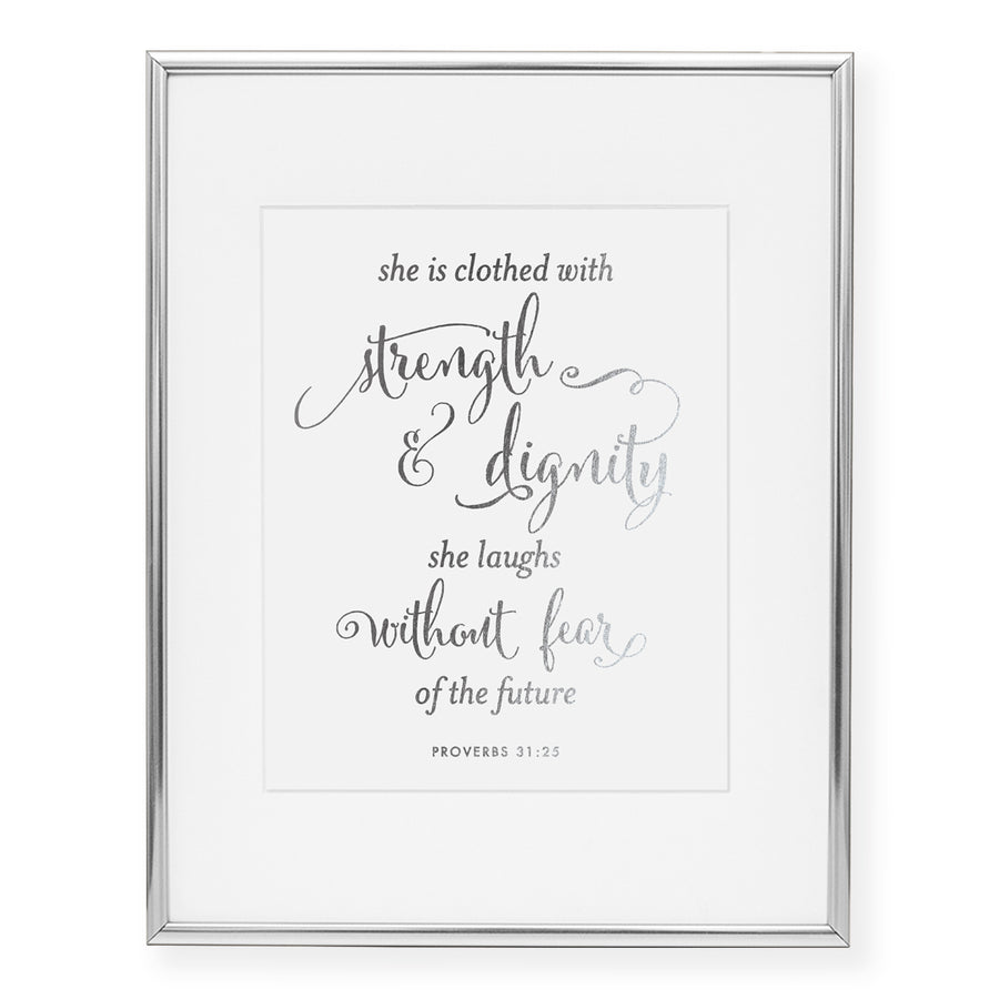 Strength & Dignity Proverbs 31:25 Foil Art Print