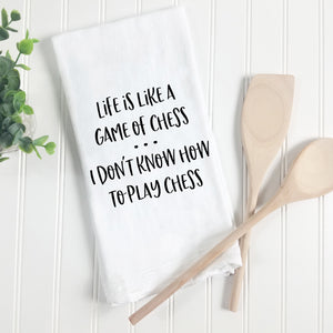 Life Is Like A Game Of Chess Tea Towel
