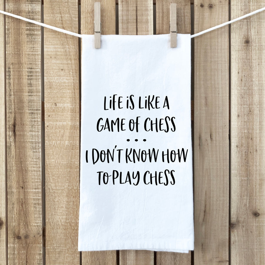 Life Is Like A Game Of Chess Tea Towel