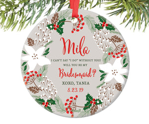 Bridesmaid Proposal Christmas Ornament, Personalized | 227