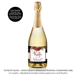 "Katelyn" Black + White Holiday Bridesmaid Proposal Champagne Labels